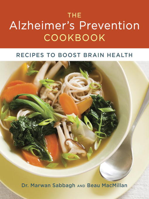 Title details for The Alzheimer's Prevention Cookbook by Dr. Marwan Sabbagh - Available